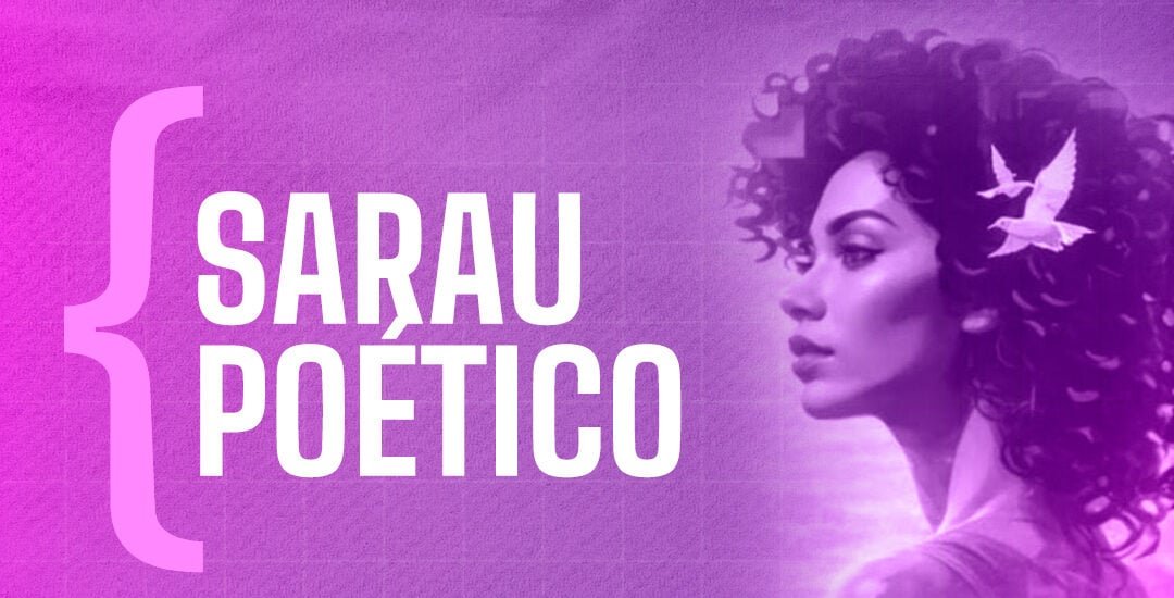 Sarau em Natal reúne poesia no enfrentamento à violência contra mulheres